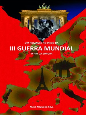 cover image of UM ROMANCE NO INICIO DA III GUERRA MUNDIAL O FIM DA EUROPA